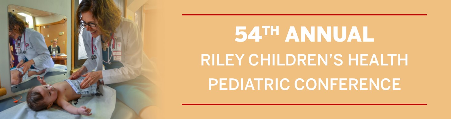 54th Annual Riley Pediatric Conference Banner